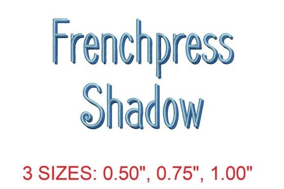 Review: Frenchpress Shadow Embroidery Font