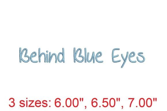 Reviewing Behind Blue Eyes Embroidery Font