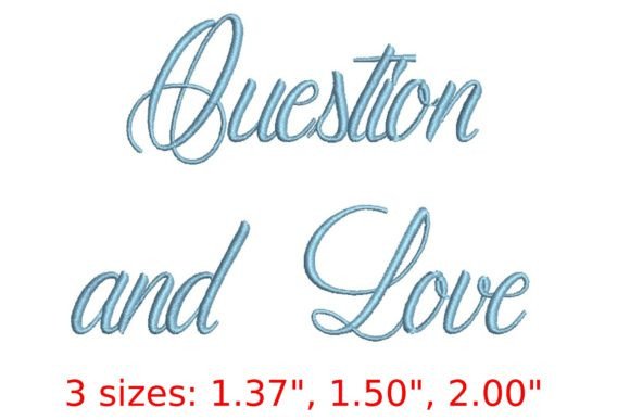 Reviewing Question and Love Embroidery Font